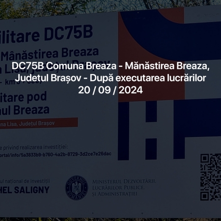 Reabilitare DC75B Breaza-Mănăstirea Breaza, comuna Lisa, Județul Brașov.